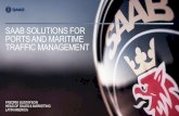 SAAB SOLUTIONS FOR PORTS AND MARITIME TRAFFIC … · SAAB SOLUTIONS FOR PORTS AND MARITIME TRAFFIC MANAGEMENT. FREDRIK GUSTAFSON ... Hydrographic Seabed Survey of the area and create
