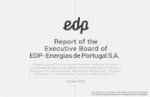 Report of the Executive Board of Directors EDP Energias de ... · Report of the Executive Board of Directors EDP – Energias de Portugal, S.A. - 6 - The Offeror is offering a cash