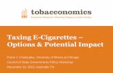 Taxing E-Cigarettes Options & Potential Impact · •Stoklosa, Drope & Chaloupka (under review) •2011-2014 monthly data on e-cigarette sales in six EU countries (Estonia, Ireland,