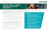 Hire the right entry–level talent.€¦ · Fact Sheet Hire the right entry–level talent. Knowing what to assess—as well as how to assess—is key to increasing productivity