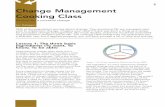 Change Management Cooking Class - Reply-MC...until the final dish is achieved. In change management this pattern is known as the ‘unfreezing – changing – refreezing’ model