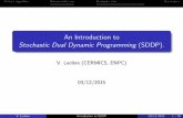 An Introduction to Stochastic Dual Dynamic Programming (SDDP).gdrro.lip6.fr/sites/default/files/JourneeCOSdec2015-Leclere.pdf · Kelley’s algorithm Deterministic case Stochastic