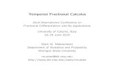 Tempered Fractional CalculusTempered Fractional Calculus 2014 International Conference on Fractional Diﬀerentiation and Its Applications University of Catania, Italy 23–25 June