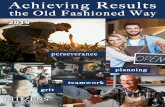 Achieving Results - firstcitizensbank.com · Achieving Results the Old Fashioned Way planning perseverance teamwork grit. ... success (positive results). It is these life lessons