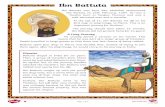 Ibn Battuta · first hajj, or pilgrimage, to Mecca. This is an important journey for Muslims. The journey should have taken 16 months. Ibn Battuta did not return home for 24 years!