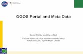 GGOS Portal and Meta Data - NASA...Change Master Directory), focused on science, used by Marine Environmental Data Inventory (MEDI) or at GFZ − ISO 19XXX standards (widely used standard