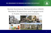 Rental Assistance Demonstration (RAD) Resident Protections ... Resident... · Resident Protections and Engagement in Public Housing Conversions. September 12, 2019. 1. BACKGROUND.
