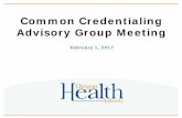Common Credentialing Advisory Group Meeting€¦ · 01/02/2017  · Verifying licenses 5 $ 3.75 . Verifying board certifications 5 $ 3.75 . Verify all education and training 5 $ 3.75