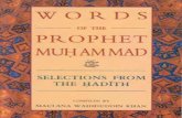 Words of the Prophet Muhammad - WordPress.com€¦ · Words of the Prophet Muhammad — 21 — ~ 37 ~ — 21 — Anywhere that three Muslims reside, the prayer must be offered in