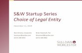 S&W Startup Series Choice of Legal Entity · investment Management and Control › Corporation must elect S Corporation status with the IRS Profits and Losses › C Corporation: no