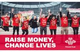 RAISE MONEY, CHANGE LIVES · MONEY YOU RAISE WILL CHANGE YOUNG LIVES £12 £2,500 could help to give advice and support to four young people calling our helpline £20 could provide