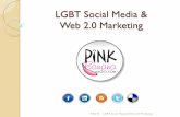 LGBT Social Media & Web 2.0 Marketing · Vine – 6-Second Videos Connected with Business + Hashtags (both business and user-generated content) 4/26/14 LGBT Social Media & Web 2.0