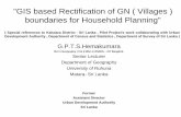 GIS based Rectification of GN ( Villages ) …giswin.geo.tsukuba.ac.jp/sis/gis_seminar/GIS_20080221_He...2008/02/21  · G.P.T.S.Hemakumara BA in Geography ( Col )/ MSc in RS/GIS –