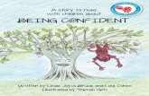 BEING CONFIDENT...I am me, look and see, it ’ s just the way I want to be! Being Confident and ResponsiBle Written by Linda Joyce Bruce and Lisa Cohen Illustrated by Shifrah Getz