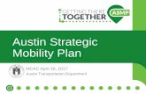Austin Strategic Mobility Plan€¦ · PowerPoint Presentation Author: Savelle, Becca Created Date: 4/27/2017 12:14:35 PM ...