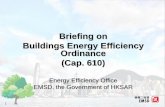 Briefing on Buildings Energy Efficiency Ordinance (Cap. 610) · 2 Hong Kong Energy End-use Data 2011 Enhancement of Energy Efficiency in Buildings • Total annual electricity consumption