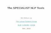 The SPECIALIST NLP Tools...Web search engine, word sense disambiguation, machine (automatic text) translation, query expansion, question answering, information retrieval (IR), information