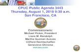CPUC Public Agenda 3443 Thursday, August 1, 2019 …...2019/08/01  · CPUC Public Agenda 3443 Thursday, August 1, 2019 9:30 a.m. San Francisco, CA Commissioners: Michael Picker, President