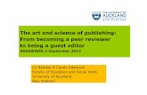 The art and science of publishing: From becoming a peer reviewer … · 2015-09-06 · The art and science of publishing: From becoming a peer reviewer to being a guest editor ANZSWWER