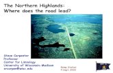 The Northern Highlands: Where does the road lead? · Center for Limnology University of Wisconsin-Madison srcarpen@wisc.edu Kemp Station 4 Sept. 2002 . The Northern Highlands A rare