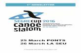 25 March PONTS 26 March LA SEU - RFEP Newsletter SEGRE... · 2020-04-21 · 1st Newsletter 2016 SEGRE Canoe Slalom CUP Rules 2016 SEGRE CANOE SLALOM CUP: Entries, participation fees,