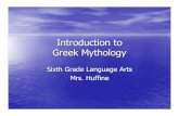 Introduction to Greek Mythology - RED 6wvmsred6.weebly.com/uploads/8/6/9/3/8693332/greek_mythology.pdf · Greek Mythology? • The Ancient Greek culture has been kept alive by the