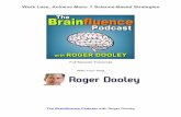 Work Less, Achieve More: 7 Science-Based Strategies · Work Less, Achieve More: 7 Science-Based Strategies The Brainfluence Podcast with Roger Dooley What I did is that I collected