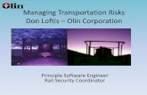 Managing Transportation Risks Don Loftis Olin Corporation · Send Notifications/Alerts to RIGHT PERSON -RIGHT DEVICE. Alerting Visibility • Do Not Load • Bad Order • Do Not