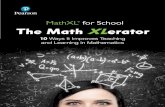 MathXL for School The Math XLerator · XLerate Math Learning, Enhance Math Teaching Meet the essential online addition to any core math curriculum. MathXL® for School provides personalized