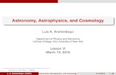 Astronomy, Astrophysics, and Cosmology · 2016-04-05 · Astronomy, Astrophysics, and Cosmology Luis A. Anchordoqui Department of Physics and Astronomy Lehman College, City University