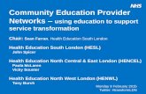 Community Education Provider Networks · Education and Development Manager at Tower Hamlets CCG . Nurse led initiatives in Tower Hamlets CEPN Vicky Souster, Education and Development