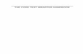 THE CORE TEST WRAPPER HANDBOOK - media …...Francisco da Silva Teresa McLaurin Tom Waayers The Core Test Wrapper Handbook Rationale and Application of IEEE Std. 1500TM Library of