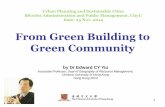 From Green Building to Green Communityecyy.weebly.com/uploads/1/2/9/3/12935669/from_green_bldg...the Building Energy Code (BEC) on the 4 key types of building services installation,