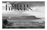 WHAT ON EARTH IS HEAVEN LIKE?scottandjanetwillis.com/ewExternalFiles/What On Earth Is... · 2019-01-08 · WHAT ON EARTH IS HEAVEN LIKE? Chapter 1 - Out of His Great Love 2 1. Why