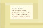 CITIZENSHIP IN QUESTION EVIDENTIARY BIRTHRIGHT AND … · 2018-10-19 · Johann “Ace” Francis, 1979–2013, and to the millions of people struggling to prove who they are and