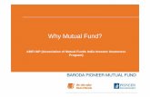 Why Mutual Fund? Mutual Funds... · 2013-10-12 · The amount invested in tax-saving funds (ELSS) is eligible for deduction under Section 80C, However the aggregate amount deductible