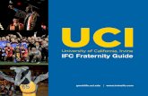 IFC Fraternity Guide · The IFC’s vision is to uphold faithfully the ideals and beliefs of its predecessors and create a unified community that is encompassed of strong men, full