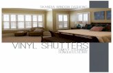 Vinyl Shutters Sunquest SL300 - Skandia Window Fashions · the shutters will not warp or crack. Proudly Manufactured in America SunQuest® SL300 Shutter frames, stiles and louvers