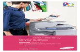 imagine colour efficiency for your business - Canon, …...Samsung MultiXpress CLX-8380ND, A4 colour MFD, prints at incredible speeds of 38ppm. It is multi-talented and fast enough