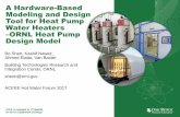 A Hardware-Based Modeling and Design Tool for Heat Pump ... · 4. Design Case Study • 90% efficiency, 46-gallon water tank • Heat pump T-stat at the top: on at 130°F, off at