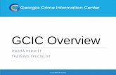 GCIC Overview - Amazon S3...James Brown PHONE - 404-270-8449 FAX –770-357-8178 james.brown@gbi.ga.gov GCIC OVERVIEW REV 8/16 WHAT DO I HAVE TO DO FIRST? GCIC OVERVIEW REV 8/16 Training