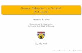 General Relativity in a Nutshell - (And Beyond) · General Relativity in a Nutshell (And Beyond) Federico Faldino Dipartimento di Matematica Università degli Studi di Genova 27/04/2016.