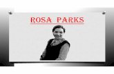ROSA PARKS - English School Barcelona · when rosa parks went to jail • she was 381 days in jail. • parks being fingerprinted • after her arrest. she wrote 2 books. rosa parks