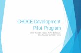 CHOICE-Development Pilot Program · 2017-12-28 · Goodyear has approximately 75,000 residents using municipal water which equals 6.3 billion gallons per year of municipal water.