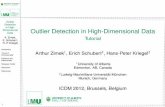 Outlier Detection in High-Dimensional Data - Tutorialzimek/publications/ICDM2012/Tutorial...Tutorial Arthur Zimek1, Erich Schubert2, Hans-Peter Kriegel2 1University of Alberta Edmonton,