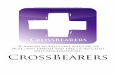 daily and follow me.” CrossBeaRers · 2019-05-19 · Remembering God’s past faithfulness is essential to trusting Him in the future! Deuteronomy 8:10-18 Another danger, as we