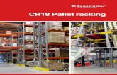 CR18 Pallet racking - constructor-asia.com · 2 Pallet racking Introduction to pallet racking System comparison and distinguishing characteristics Storing goods on pallets is the