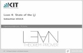 Lean 4: State of the â - Sebastian Ullrich · AbriefhistoryofLean 2 2020/01/09 Ullrich-Lean4:Stateofthe⋃ IPDSnelting KIT Lean0.1(2014) Lean2(2015) firstofficialrelease fixedtacticlanguage