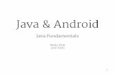 Java & Android - ut · Android » The primary language for writing apps is actually Java »The standard library is mainly Java 6 with a lot of Android-specific classes on top » There
