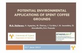 POTENTIAL ENVIRONMENTAL APPLICATIONS OF SPENT COFFEE …uest.ntua.gr/athens2017/proceedings/presentations/... · Organic matter 90.5 Nitrogen 2.3 Carbon/nitrogen (C/N ratio) 22/1